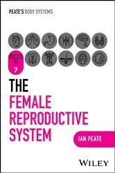 Book cover of The Female Reproductive System by Ian Peate