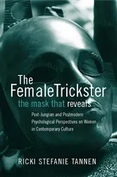 Book cover of The Female Trickster by Ricki Stefanie Tannen
