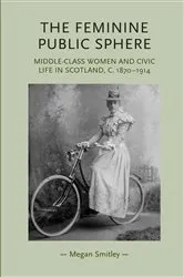 Book cover of The feminine public sphere by Megan Smitley