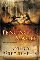 Book cover of The Fencing Master by Arturo Pérez-Reverte