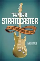 Book cover of The Fender Stratocaster by Randy Bachman