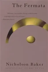 Book cover of The Fermata by Nicholson Baker