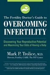 Book cover of The Fertility Doctor's Guide to Overcoming Infertility by Unknown