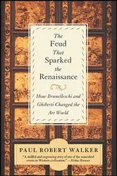 Book cover of The Feud That Sparked the Renaissance by Paul Robert Walker