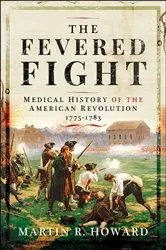 Book cover of The Fevered Fight by Martin R. Howard
