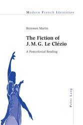 Book cover of The Fiction of J. M. G. Le Clézio by Peter Collier