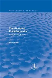 Book cover of The Fictional Encyclopaedia (Routledge Revivals) by Hilary Clark