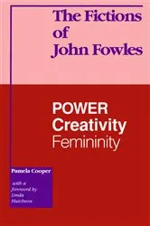 Book cover of The Fictions of John Fowles by Pamela Cooper
