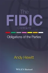 Book cover of The FIDIC Contracts by Andy Hewitt