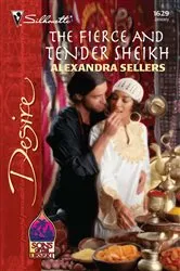 Book cover of The Fierce and Tender Sheikh by Alexandra Sellers
