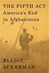 Book cover of The Fifth Act by Elliot Ackerman