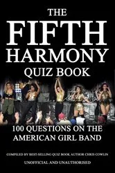 Book cover of The Fifth Harmony Quiz Book by Chris Cowlin