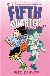 Book cover of The Fifth Quarter: Hard Court by Mike Dawson