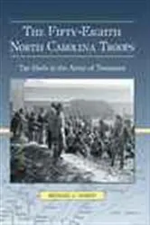 Book cover of The Fifty-Eighth North Carolina Troops by Michael C. Hardy