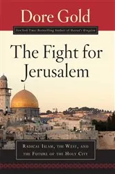 Book cover of The Fight for Jerusalem by Dore Gold