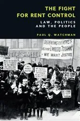 Book cover of The Fight for Rent Control by Paul Q. Watchman