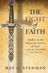 Book cover of The Fight of Faith by Ray C. Stedman