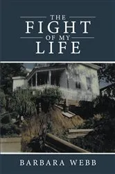 Book cover of The Fight of My Life by Barbara Webb