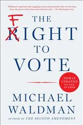 Book cover of The Fight to Vote by Michael Waldman