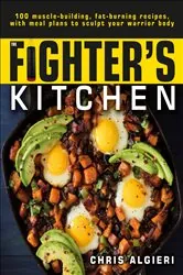 Book cover of The Fighter's Kitchen by Chris Algieri