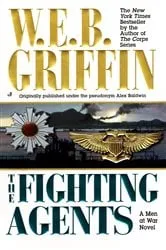 Book cover of The Fighting Agents by W.E.B. Griffin