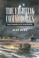 Book cover of The Fighting Commodores by Alan Burn