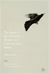 Book cover of The Figure of the Animal in Modern and Contemporary Poetry by Michael Malay