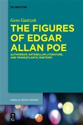 Book cover of The Figures of Edgar Allan Poe by Gero Guttzeit
