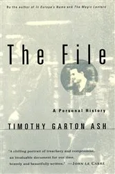Book cover of The File by Timothy Garton Ash