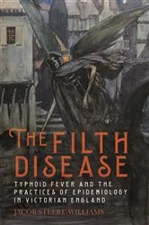Book cover of The Filth Disease by Jacob Steere-Williams