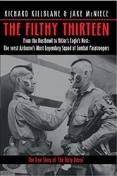 Book cover of The Filthy Thirteen by Richard Killblane