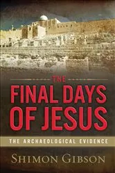 Book cover of The Final Days of Jesus by Unknown