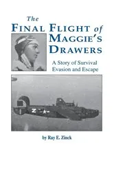 Book cover of The Final Flight of Maggie's Drawer by Ray E. Zinck