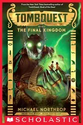 Book cover of The Final Kingdom (TombQuest, Book 5) by Michael Northrop