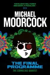 Book cover of The Final Programme by Michael Moorcock