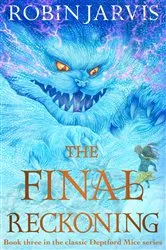 Book cover of The Final Reckoning by Robin Jarvis