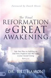 Book cover of The Final Reformation and Great Awakening by Bill Hamon