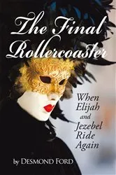 Book cover of The Final Rollercoaster by Desmond Ford