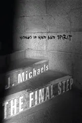 Book cover of The Final Step by J. Michaels