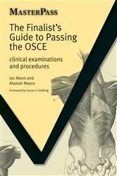 Book cover of The Finalists Guide to Passing the OSCE by Ian Mann