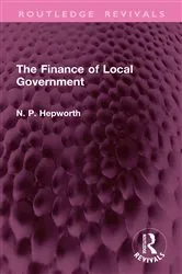 Book cover of The Finance of Local Government by N. P. Hepworth