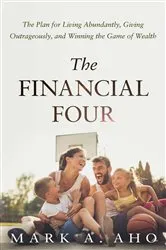 Book cover of The Financial Four by Aho, Mark, A.
