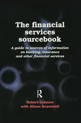 Book cover of The Financial Services Sourcebook by Robert Cunnew