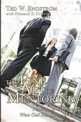 Book cover of The Fine Art of Mentoring by Ted W. Engstrom