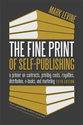 Book cover of The Fine Print of Self-Publishing (5th ed.) by Mark Levine