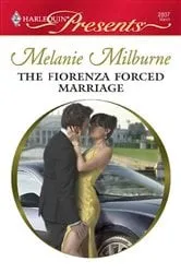 Book cover of The Fiorenza Forced Marriage by Melanie Milburne