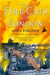 Book cover of The Fire Cats of London by Anna Fargher