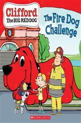 Book cover of The Fire Dog Challenge (Clifford the Big Red Dog Storybook) by Norman Bridwell