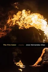 Book cover of The Fire Eater by Jose Hernandez Diaz