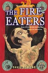 Book cover of The Fire-Eaters by David Almond